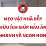 Mẹo vặt nhà bếp hữu ích giúp nấu ăn nhanh và ngon hơn