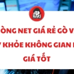 Phòng net giá rẻ Gò Vấp máy khỏe không gian mát giá tốt