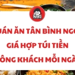 Quán ăn Tân Bình ngon giá hợp túi tiền đông khách mỗi ngày