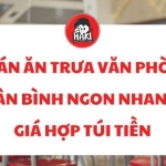 Quán ăn trưa văn phòng Tân Bình ngon nhanh giá hợp túi tiền