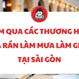 Điểm qua các thương hiệu gà rán làm mưa làm gió tại Sài Gòn