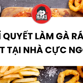 Bí quyết làm gà rán sốt tại nhà cực ngon
