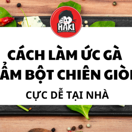 Cách làm ức gà tẩm bột chiên giòn cực dễ tại nhà