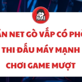 Quán net Gò Vấp có phòng thi đấu dành riêng cho game thủ