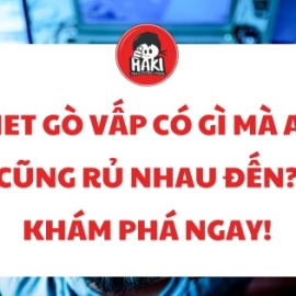 Net Gò Vấp có gì mà ai cũng rủ nhau đến? Khám phá ngay!