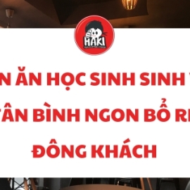 Quán ăn học sinh sinh viên Tân Bình ngon bổ rẻ đông khách