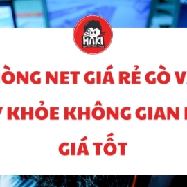 Phòng net giá rẻ Gò Vấp máy khỏe không gian mát giá tốt