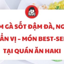 Cơm gà sốt đậm đà, ngon chuẩn vị – Món best-seller tại quán ăn Haki"