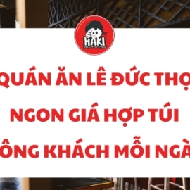 Quán ăn Lê Đức Thọ ngon giá hợp túi đông khách mỗi ngày
