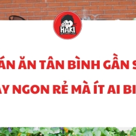Quán ăn Tân Bình gần sân bay ngon rẻ mà ít ai biết