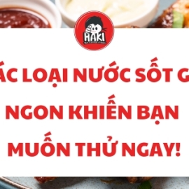 Các loại nước sốt gà ngon khiến bạn muốn thử ngay!