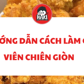 Hướng dẫn cách làm gà viên chiên giòn như ngoài nhà hàng